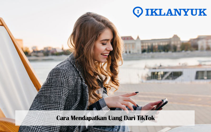 cara mendapatkan uang dari tiktok