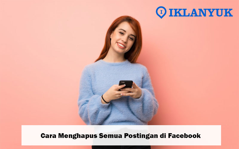cara menghapus semua postingan di fb