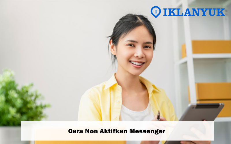 cara menonaktifkan messenger