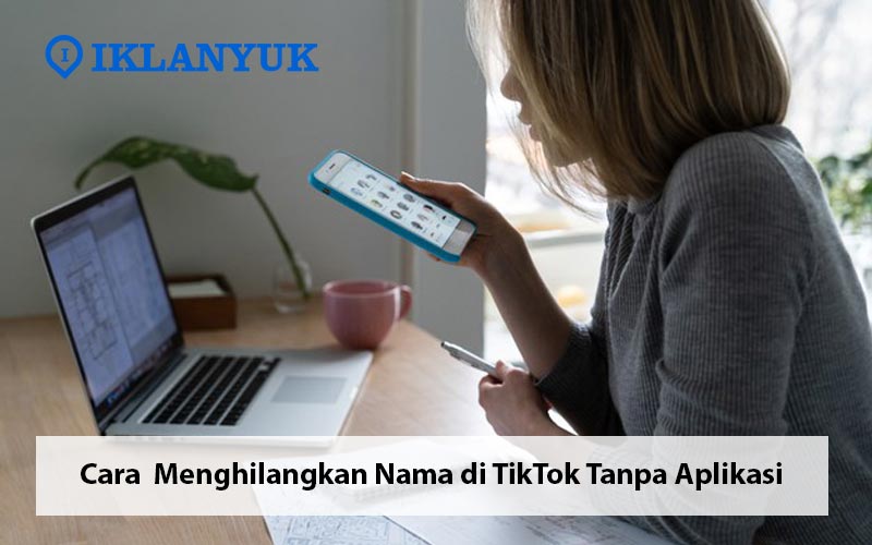 cara menghilangkan nama di tiktok