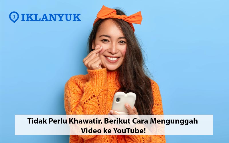 cara mengunggah video ke youtube