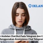 cara menggunakan anonymous chat telegram