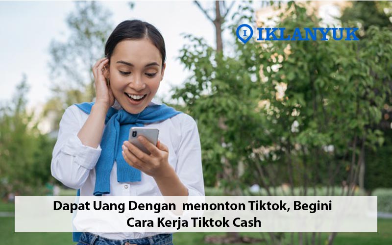 Cara Kerja Tiktok Cash