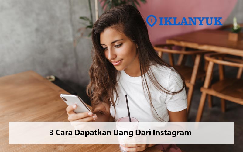 cara dapatkan uang dari instagram
