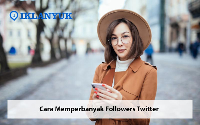 cara memperbanyak followers twitter