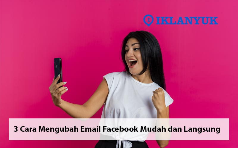 cara mengubah email facebook