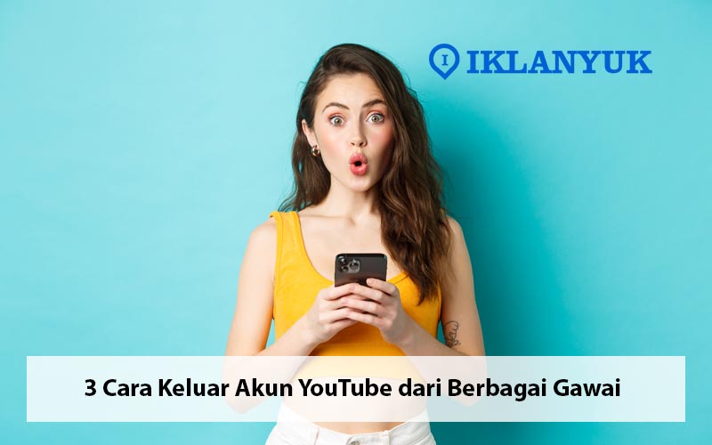 cara keluar akun youtube
