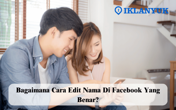 cara edit nama di facebook