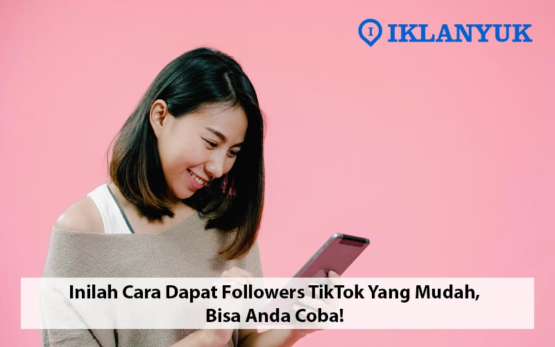 cara dapat followers tiktok