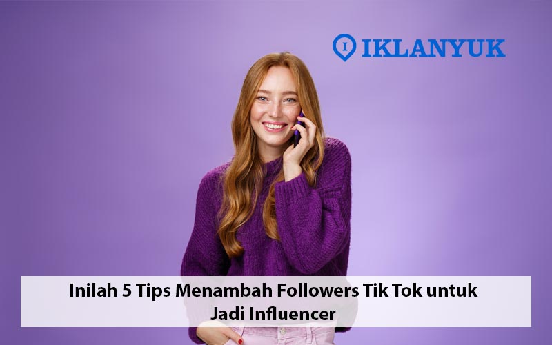 tips menambah followers Tik Tok