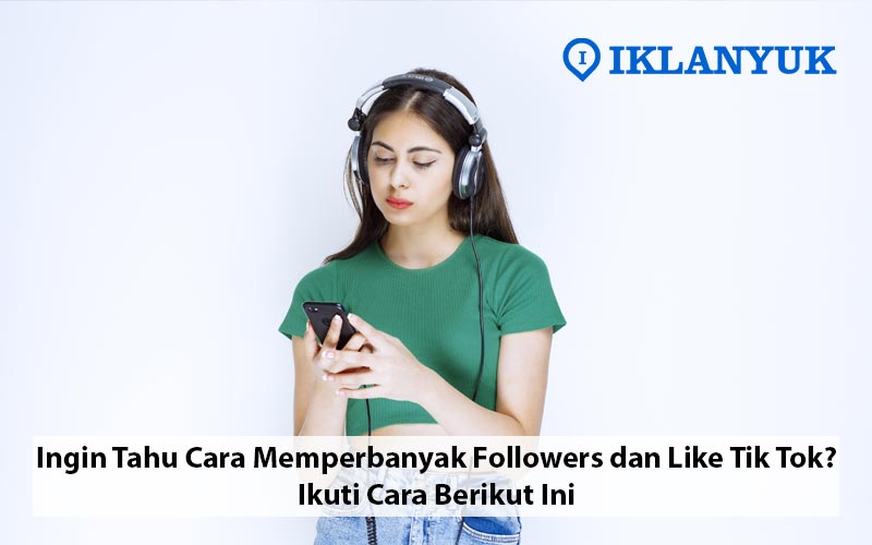 cara memperbanyak like dan followers tiktok