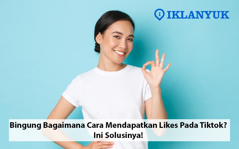 cara meningkatkan like di tiktok