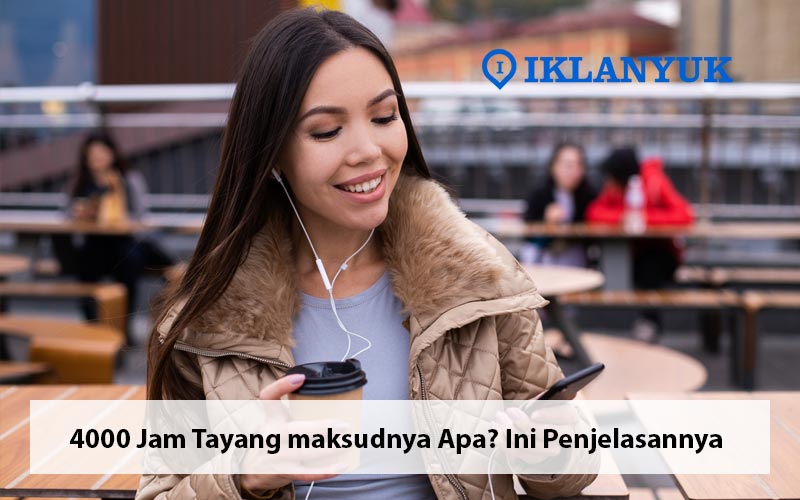 4000 jam tayang maksudnya