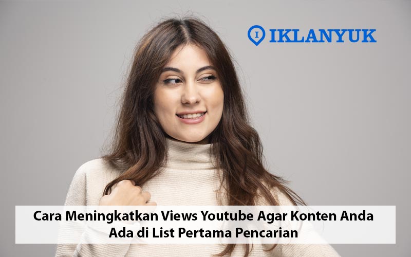 Cara Meningkatkan Views Youtube