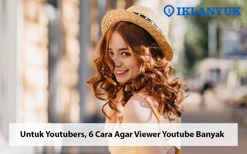 cara agar viewer youtube banyak