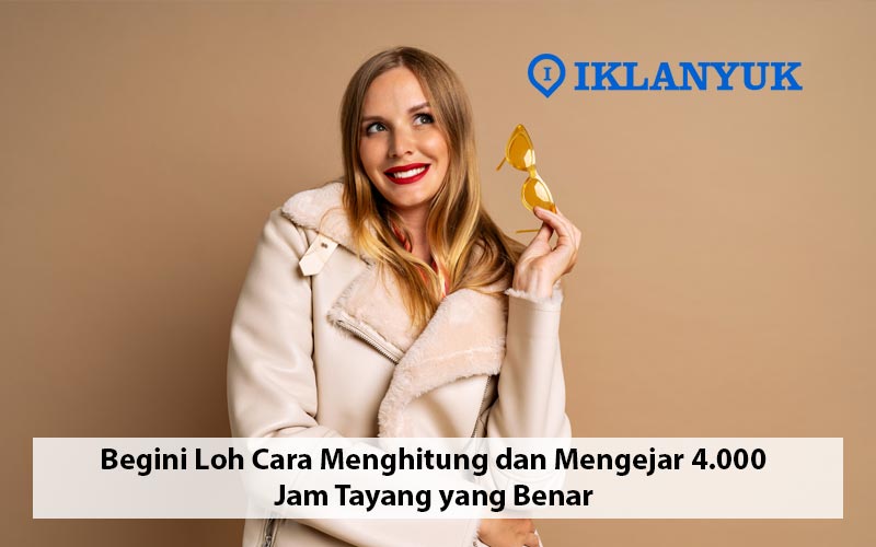 cara menghitung 4000 jam tayang