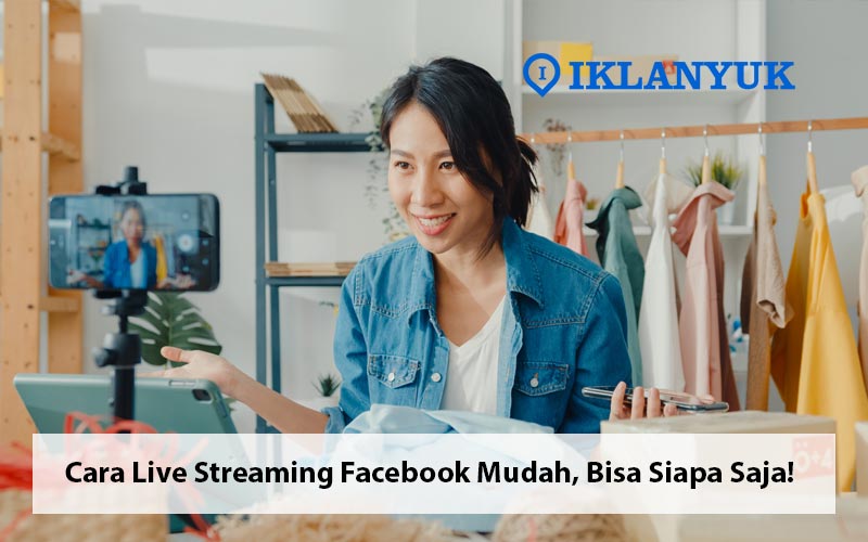 cara live streaming facebook