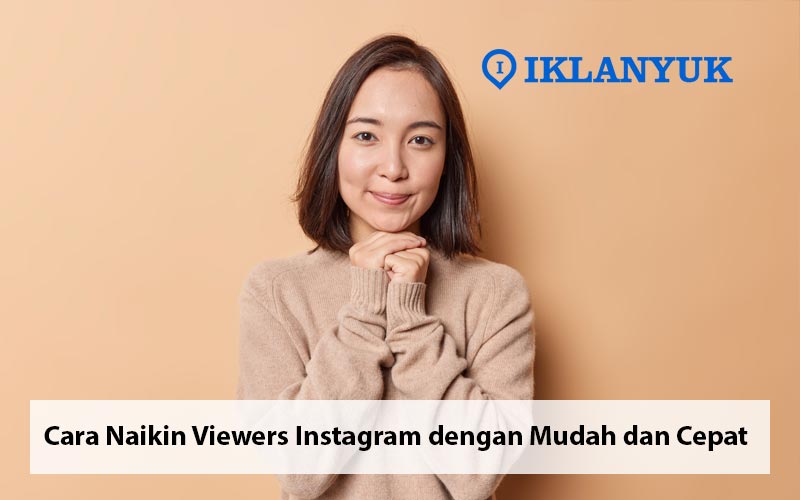 cara naikin viewers instagram
