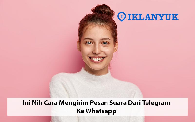 cara mengirim pesan suara dari telegram ke whatsap