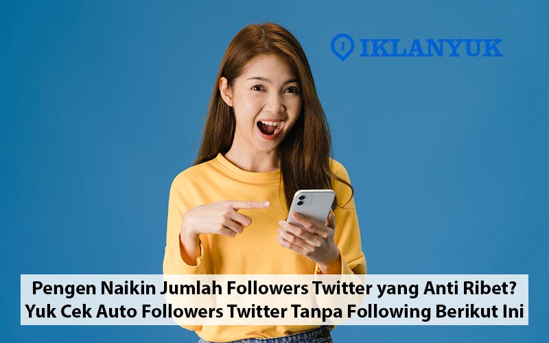 auto followers twitter tanpa following