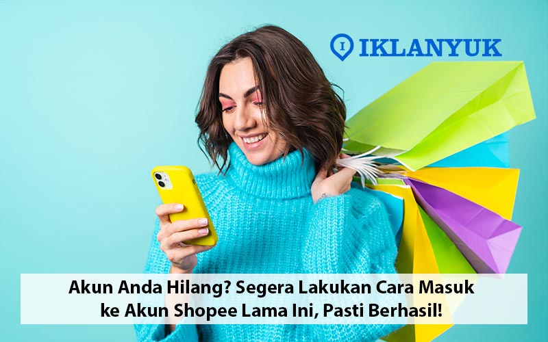 cara masuk ke akun Shopee lama