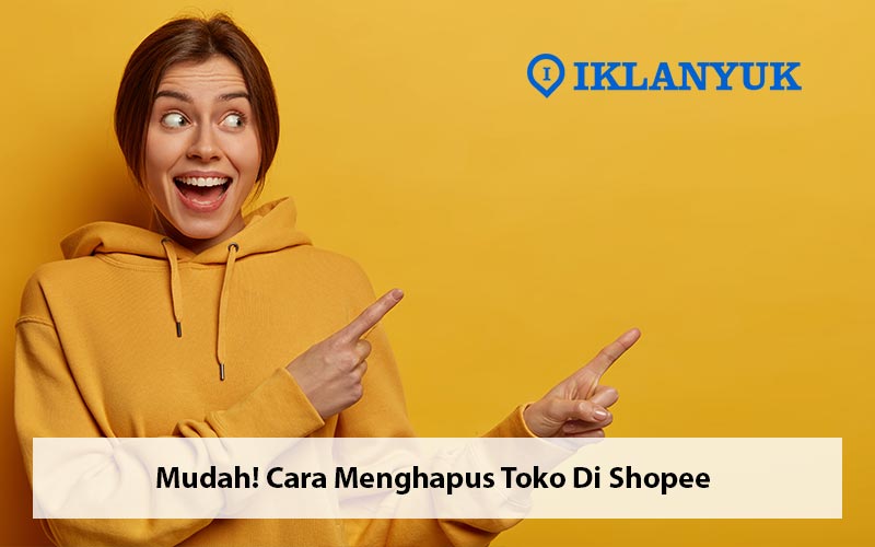 cara menghapus toko di shopee