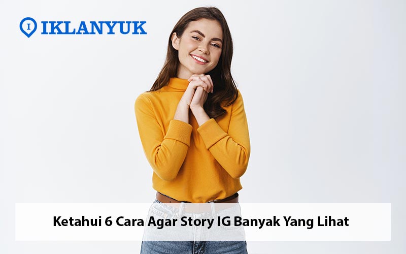 cara agar story ig banyak yang lihat