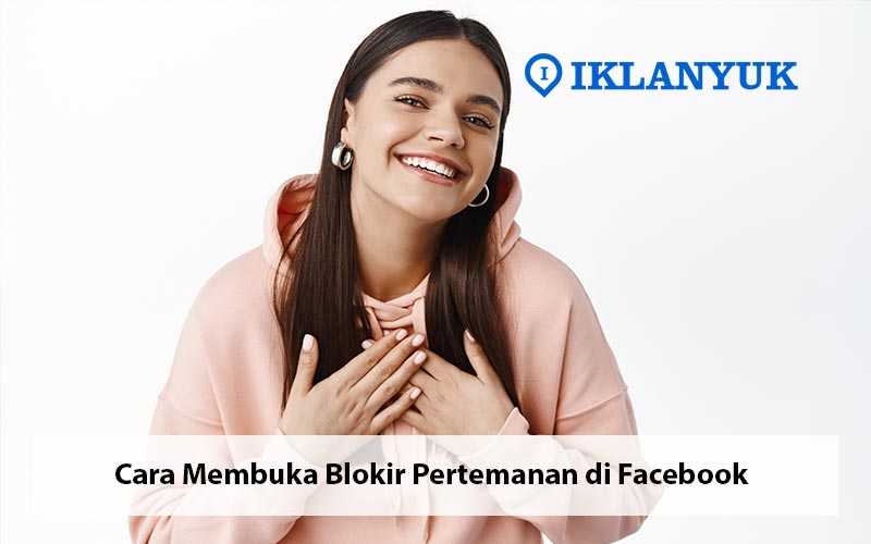 cara membuka blokiran pertemanan di facebook