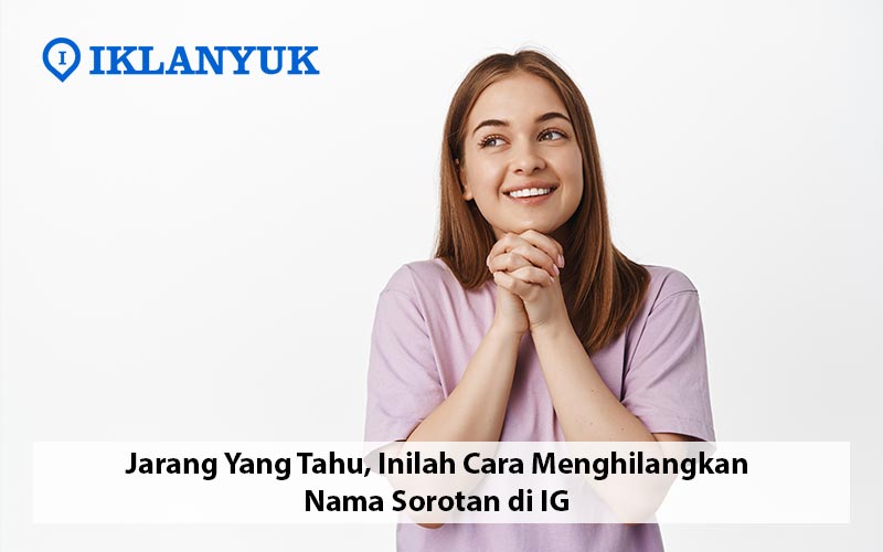 cara menghilangkan nama sorotan di ig
