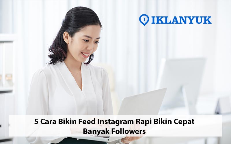 cara bikin feed instagram rapi