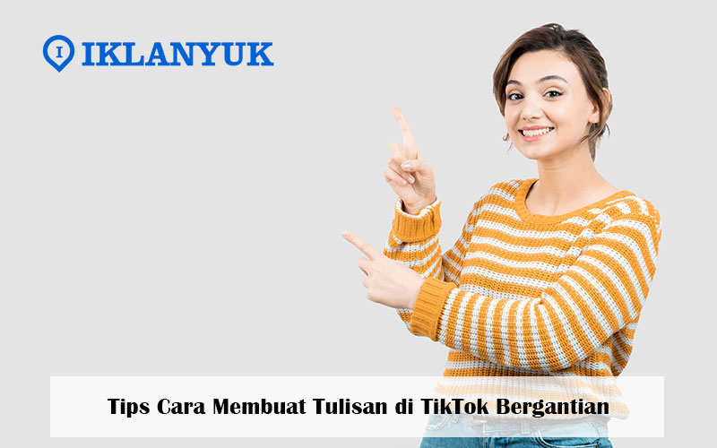 cara membuat tulisan di TikTok bergantian