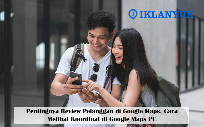 cara melihat koordinat di google maps pc