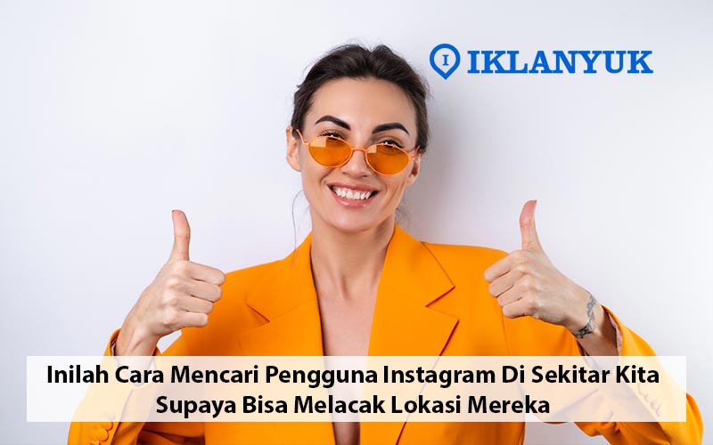 cara mencari pengguna instagram di sekitar kita
