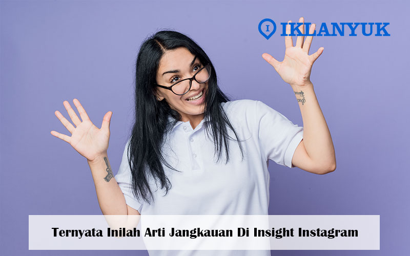 arti jangkauan di insight instagram