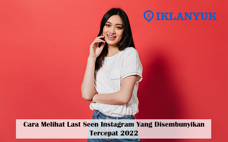 cara melihat last seen instagram yang disembunyikan