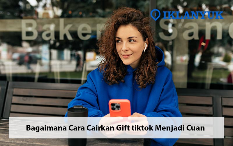 cara cairkan gift tiktok