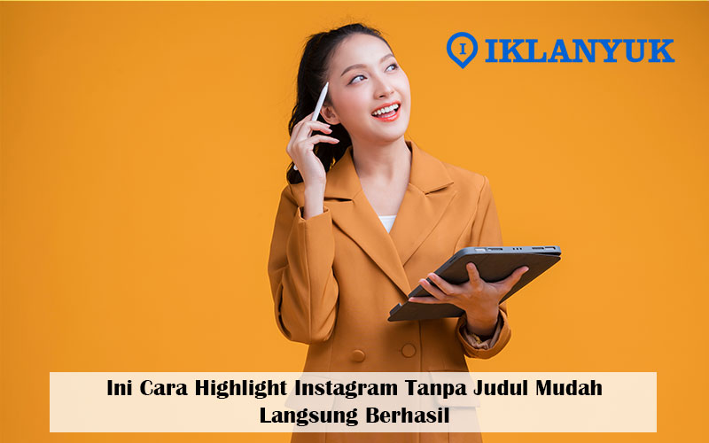 cara highlight instagram tanpa judul