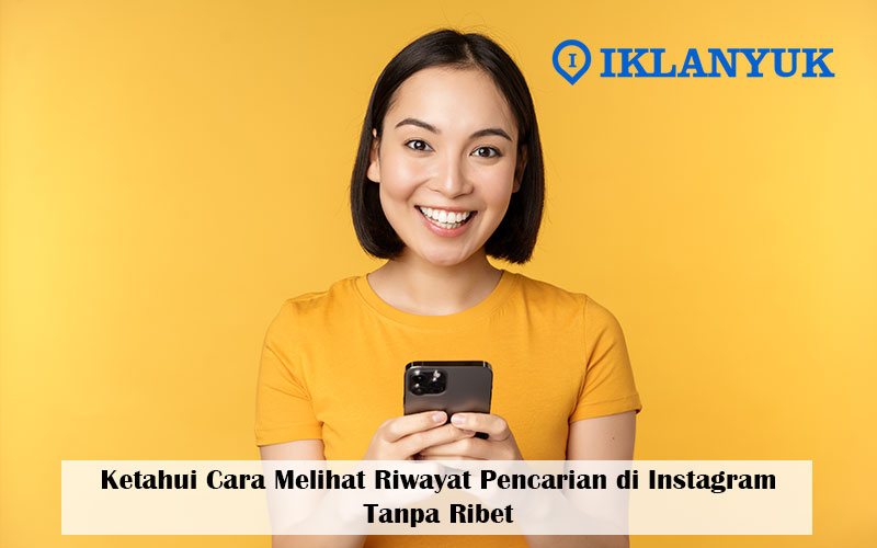 cara melihat riwayat pencarian di instagram