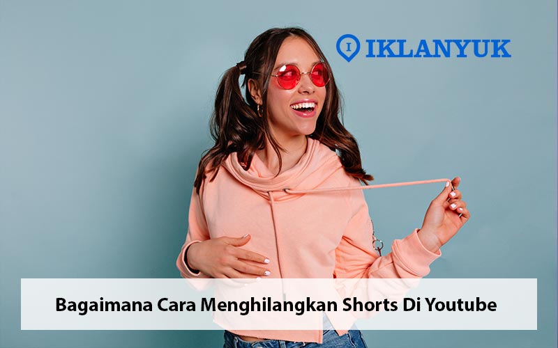 cara menghilangkan shorts di youtube