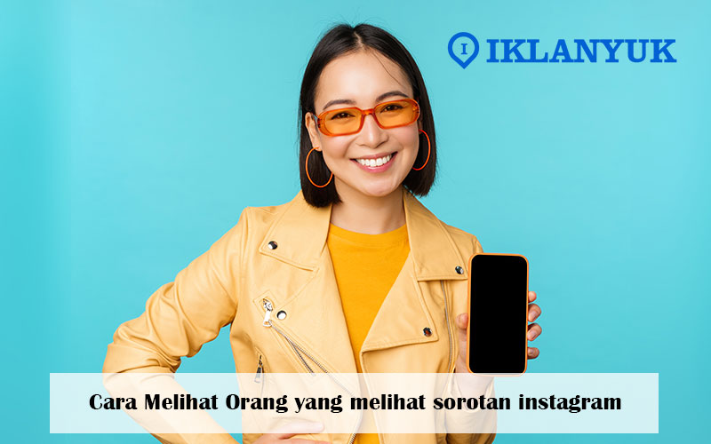 cara melihat orang yang melihat sorotan instagram