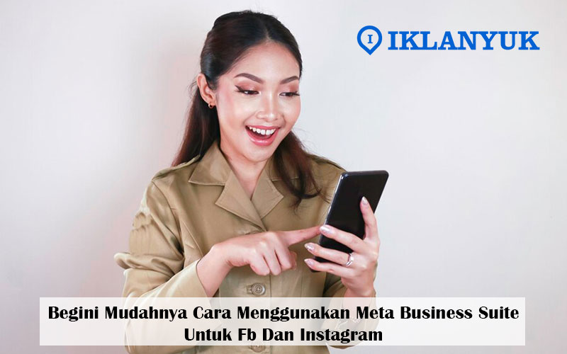 cara menggunakan meta business suite