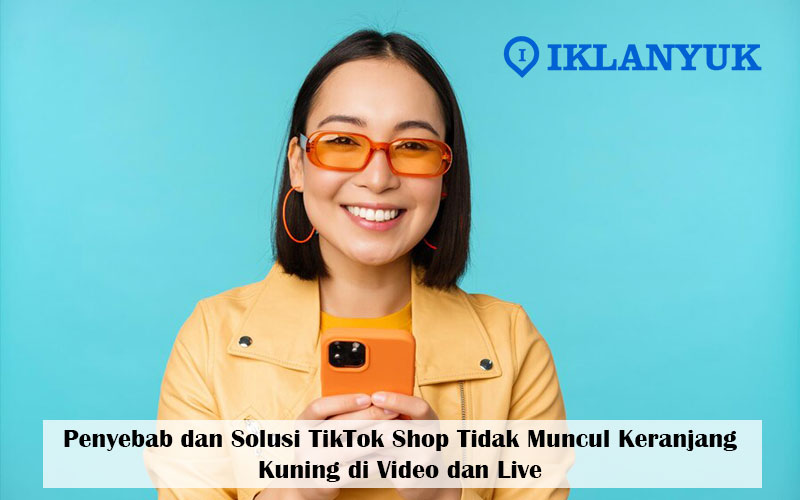 TikTok Shop tidak muncul keranjang