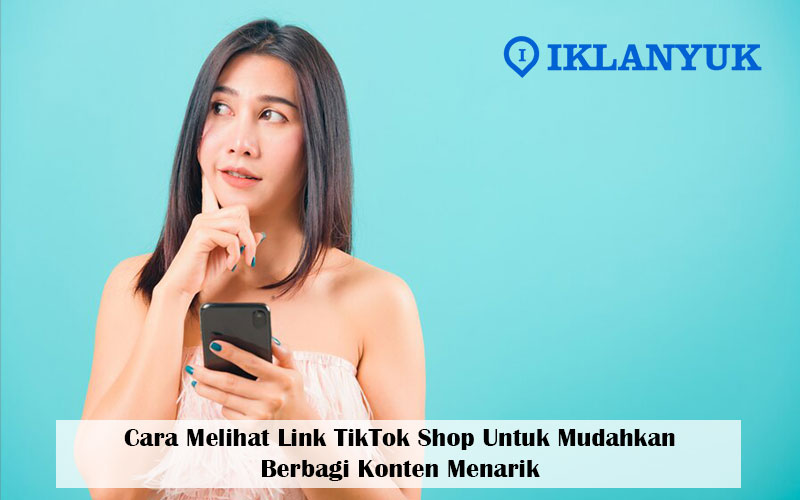 cara melihat link tiktok shop