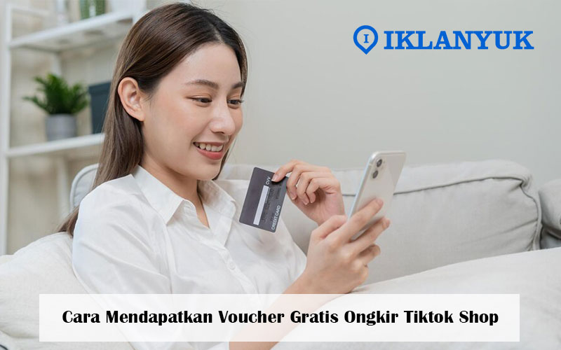 cara mendapatkan voucher gratis ongkir tiktok shop
