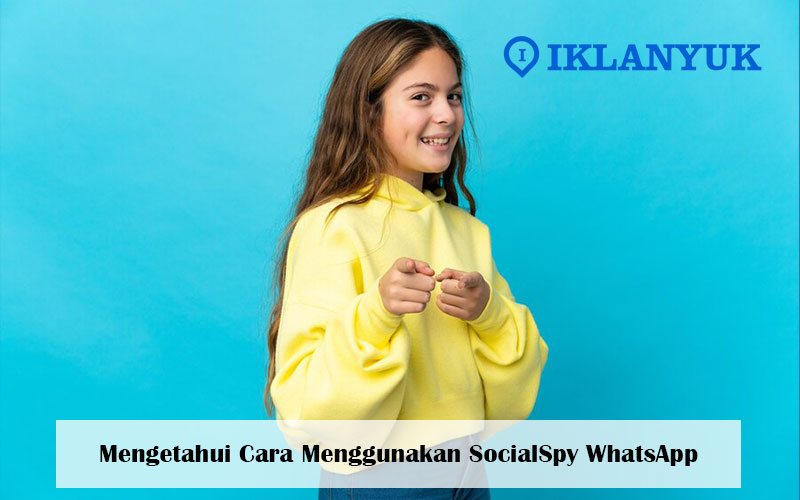 cara menggunakan SocialSpy WhatsApp