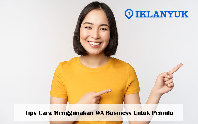 cara menggunakan wa business