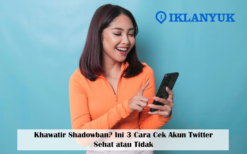 cara cek akun twitter sehat