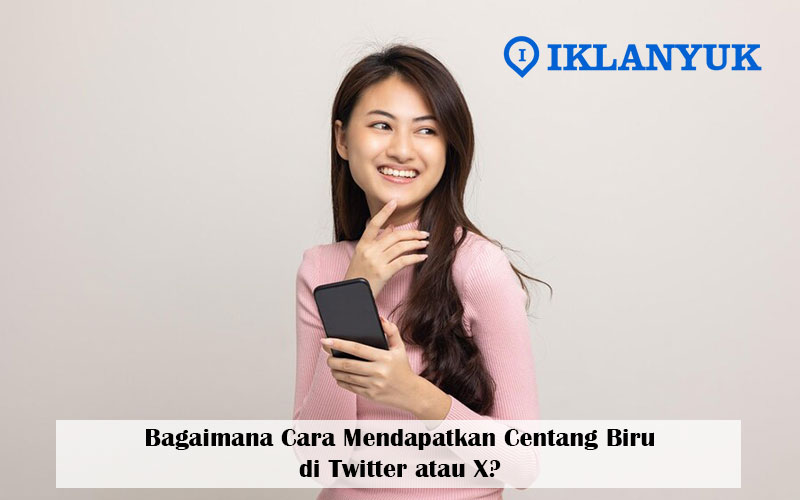 cara mendapatkan centang biru di twitter