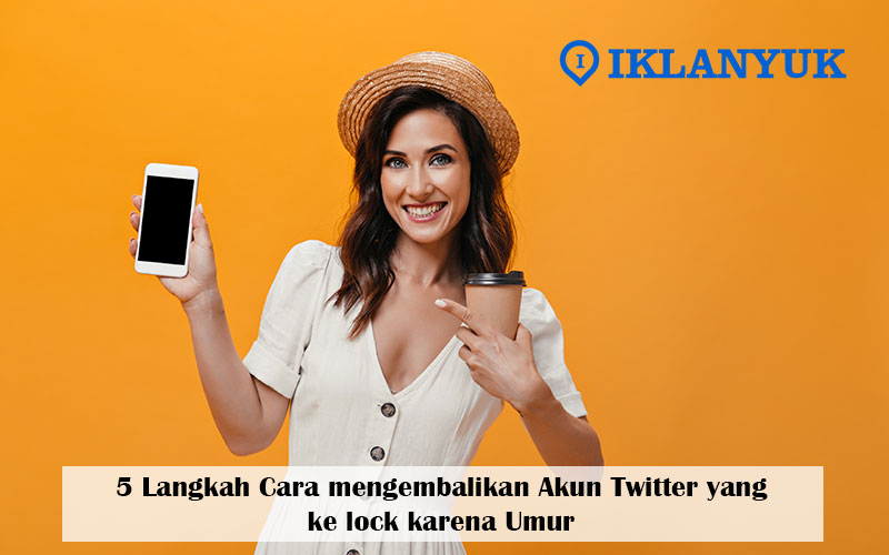 cara mengembalikan akun twitter yang ke lock karena umur