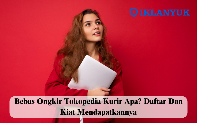 bebas ongkir tokopedia kurir apa